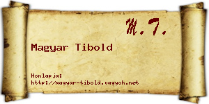 Magyar Tibold névjegykártya